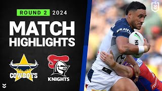 NRL 2024  Cowboys v Knights  Match Highlights [upl. by Lewak]