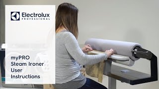 myPRO Steam Ironer User Instructions  Electrolux Professional [upl. by Waiter148]