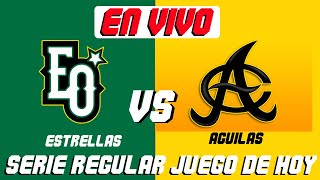 🔴AGUILAS VS ESTRELLAS EN VIVO JUEGO DE HOY [upl. by Stichter]