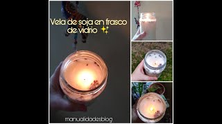 Cómo hacer una vela de soja en un frasco de vidrio [upl. by Strang]