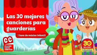 Las 30 Mejores Canciones Infantiles Para Guarderías  Mundo Canticuentos [upl. by Akehsat]