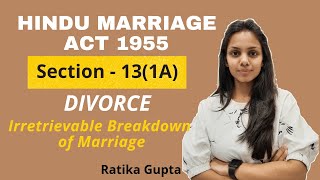 Section131A Irretrievable Breakdown of Marriage  Divorce  Hindu Marriage Act 1955 [upl. by Adnot919]