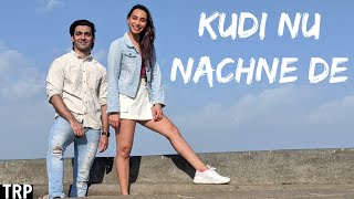 Kudi Nu Nachne De Dance Routine  Anmol amp Kanchi Choreography [upl. by Main]