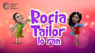 Rofia Talor Loran RTL S1 E03 [upl. by Neelyak]