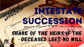 Topic 5 INTESTATE SUCCESSION  Share of the Heirs When the Deceased Left No Will [upl. by Press501]