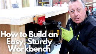 How to Build an Easy Sturdy Workbench [upl. by Delamare]