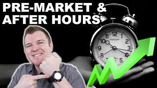 How to Trade PreMarket amp After Hours  Extended Hours Trading Explained [upl. by Conny80]