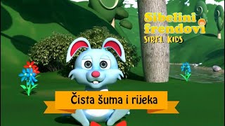 Sibel Kids  Čista šuma i rijeka [upl. by Hildegarde]