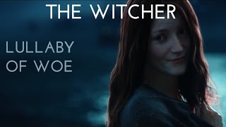 The Witcher 3 Wild Hunt  Lullaby of Woe with Lyrics [upl. by Magnum]