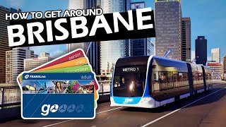 How to Get Around Brisbane  Public Transport  BNE Lens [upl. by Ettelohcin]