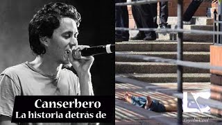 LA HISTORIA DETRÁS DE  CANSERBERO [upl. by Leeanne]