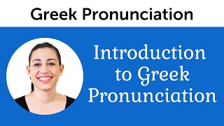 Introduction to Perfect Greek Pronunciation [upl. by Esined]