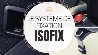 EXPLICATIONS DU SYSTÈME DE FIXATION ISOFIX [upl. by Lynelle]