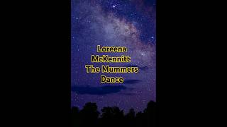 Loreena McKennitt  The Mummers Dance [upl. by Anatnom]