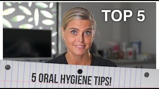 5 Oral Hygiene Tips [upl. by Ibbob]