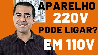 Ligar aparelhos 220 volts em tomadas 110 volts Saiba o que acontece [upl. by Arobed]