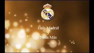 Real Madrid Anthem  Hala Madrid y Nada Más English Lyrics [upl. by Lucine]