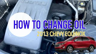 How to change oil of 2013 chevy equinox 24L [upl. by Eilrebma]