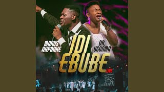 Idi Ebube Live [upl. by Iah412]