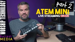 Atem Mini  Live Streaming Audio [upl. by Capps]