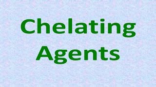 Chelating agents [upl. by Aimahc948]