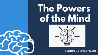 The Powers of the Mind  PERSONAL DEVELOPMENT [upl. by Forward697]