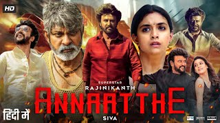 Annaatthe Full Movie In Hindi Dubbed HD  Rajinikanth  Keerthy  Nayanthara  Facts Review HD [upl. by Delcina]