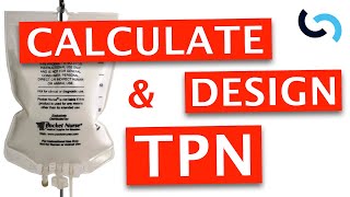 How to Design Total Parenteral Nutrition [upl. by Lemraj130]