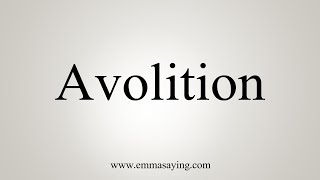 How To Say Avolition [upl. by Eilahtan]