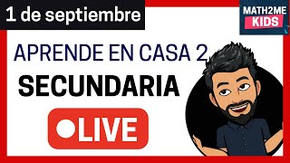 🔴 APRENDE en CASA  SECUNDARIA 1 2 y 3  martes 1 septiembre  MATEMÁTICAS [upl. by Akitan]