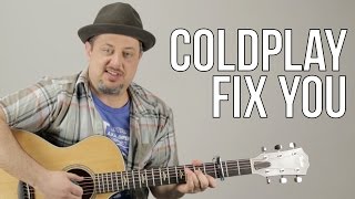 Coldplay Fix You Acoustic Guitar Lesson  Tutorial [upl. by Winchell]