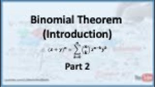 Binomial Expansion Binomial Theorem Introduction  Part 2 [upl. by Rozalin]