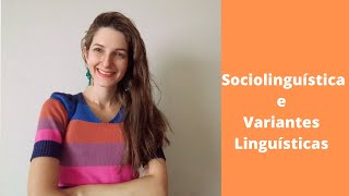 Sociolinguística e variedades linguísticas [upl. by Glanville]