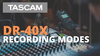 TASCAM DR40X  Recording Modes [upl. by Anyak]