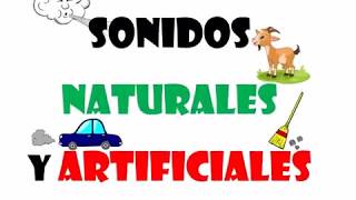 ADIVINA LOS SONIDOS NATURALES Y ARTIFICIALES  Reconocimiento auditivo [upl. by Cull34]