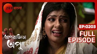 Aparajita Apu  Full episode  203  Zee Bangla [upl. by Urata218]