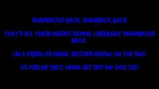 Tyga  Snapback Back Lyrics on Screen [upl. by Pacorro]