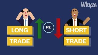 Long Trade vs Short Trade Explained In Less Than 4 Minutes [upl. by Ahsinid]