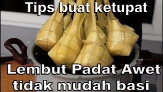 Tips buat ketupat yang lembut dan tidak mudah basi [upl. by Clein]