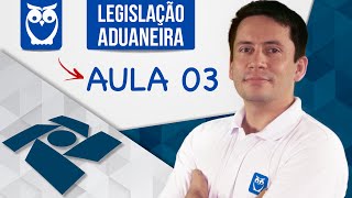 Legislação Aduaneira  Imposto de Importação  Aula 03  Prof Ricardo Vale [upl. by Oijile]