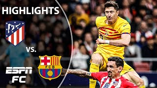 Atletico Madrid vs Barcelona  LALIGA Highlights  ESPN FC [upl. by Ailhat]