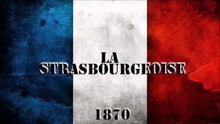 LA STRASBOURGEOISE  Chant militaire [upl. by Deery]