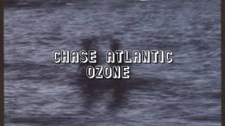 Chase Atlantic  Ozone slowed [upl. by Musette688]