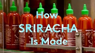 How Sriracha Is Made  How Stuff Is Made  Refinery29 [upl. by Mcnamee]