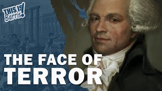 Maximilien Robespierre and the Reign of Terror Full Series [upl. by Derayne]