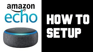 How To Set up Amazon Echo Dot  Echo Dot 3rd Generation Setup  Manual Wifi Setup Instructions [upl. by Eikcor]