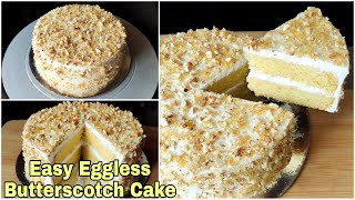 Eggless Butterscotch Cake  Easy cake without Oven  No Butter Condensed Milk Eggs  Sponge Cake [upl. by Chauncey]