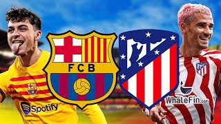 Barcelona vs Atletico Madrid La Liga 2023  MATCH PREVIEW [upl. by Eremaj527]