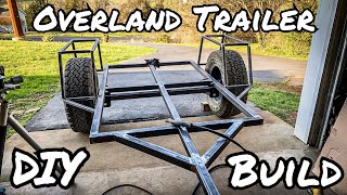 Overland Trailer Build Part 1 Structure [upl. by Onairelav]