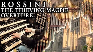 ROSSINI  THE THIEVING MAGPIE OVERTURE  HEREFORD CATHEDRAL ORGAN [upl. by Nosmas]